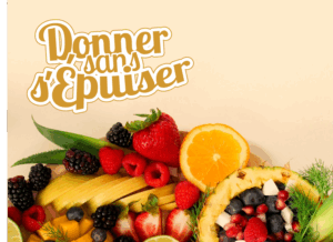 Donner sans s'épuiser : le titre avec une corbeille de fruits